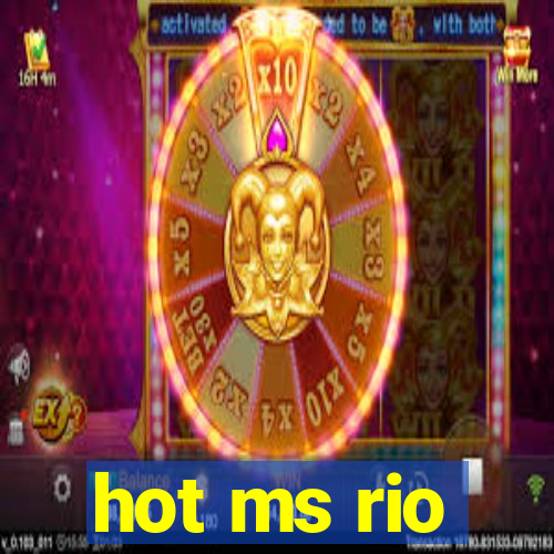 hot ms rio